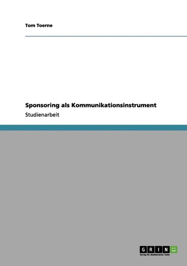 Sponsoring als Kommunikationsinstrument (h�ftad)
