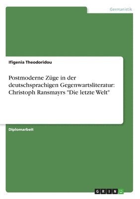Postmoderne Zuge in Der Deutschsprachigen Gegenwartsliteratur (hftad)