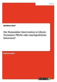 Die Humanitare Intervention in Libyen (hftad)