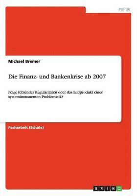 Die Finanz- und Bankenkrise ab 2007 (hftad)