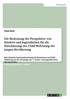 Bedeutung der Perspektive von Kindern und Jugendlichen f�r die Einsch�tzung des Child Well-being der jungen Bev�lkerung
