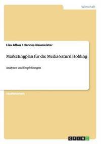 Marketingplan fur die Media-Saturn Holding (häftad)
