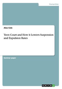 Teen Court and How it Lowers Suspension and Expulsion Rates (hftad)