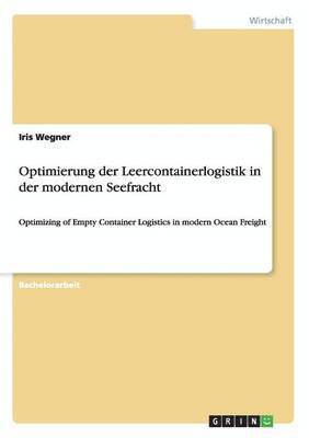Optimierung Der Leercontainerlogistik in Der Modernen Seefracht (hftad)