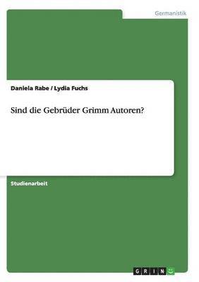 Sind die Gebr�der Grimm Autoren? (h�ftad)
