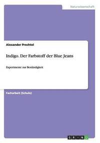 Indigo. Der Farbstoff der Blue Jeans (häftad)