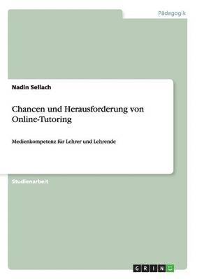 Chancen und Herausforderung von Online-Tutoring (h�ftad)