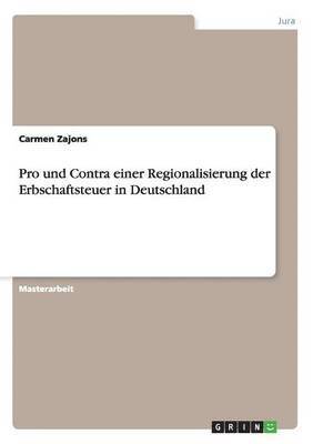 Pro und Contra einer Regionalisierung der Erbschaftsteuer in Deutschland (hftad)