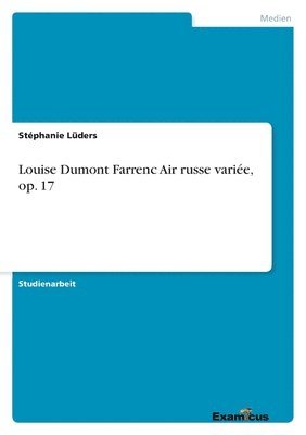 Louise Dumont Farrenc Air russe variée, op. 17 (inbunden)