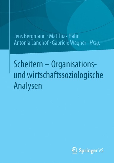 Scheitern - Organisations- und wirtschaftssoziologische Analysen (h�ftad)