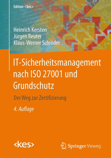 IT-Sicherheitsmanagement nach ISO 27001 und Grundschutz (h�ftad)