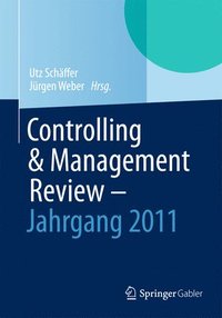 Controlling & Management Review - Jahrgang 2011 (inbunden)