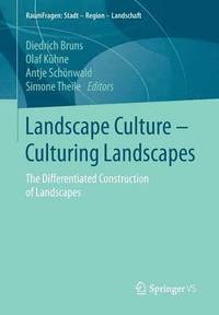 Landscape Culture - Culturing Landscapes (hftad)