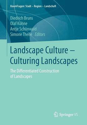 Landscape Culture - Culturing Landscapes (häftad)