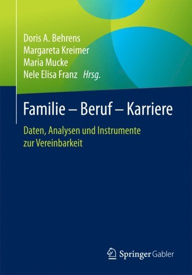 Familie ? Beruf ? Karriere (e-bok)