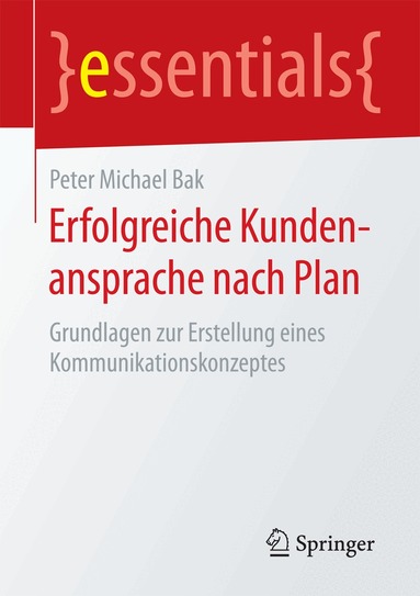 Erfolgreiche Kundenansprache nach Plan (inbunden)