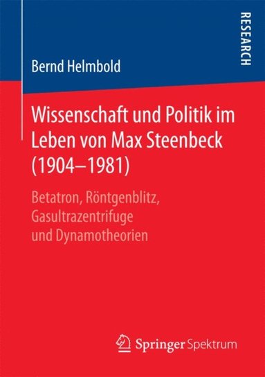 Wissenschaft und Politik im Leben von Max Steenbeck (1904?1981) (hftad)