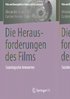 Die Herausforderungen des Films