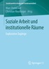 Soziale Arbeit und institutionelle R�ume