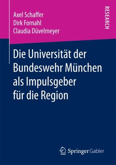 Die Universitÿt der Bundeswehr München als Impulsgeber für die Region (e-bok)