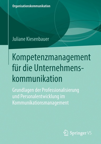 Kompetenzmanagement f�r die Unternehmenskommunikation (h�ftad)