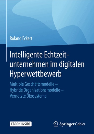 Intelligente Echtzeitunternehmen im digitalen Hyperwettbewerb (h�ftad)