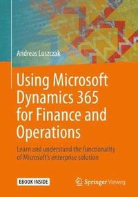Using Microsoft Dynamics 365 for Finance and Operations