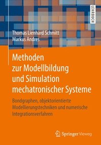 Methoden Zur Modellbildung Und Simulation Mechatronischer Systeme (häftad)