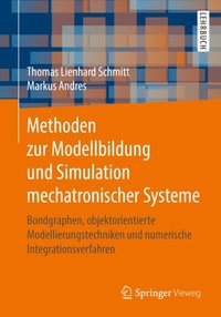 Methoden zur Modellbildung und Simulation mechatronischer Systeme (e-bok)
