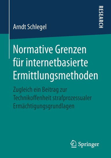 Normative Grenzen f�r internetbasierte Ermittlungsmethoden (inbunden)