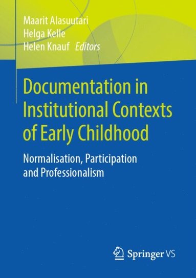 Documentation in Institutional Contexts of Early Childhood (e-bok)