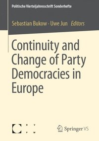 Continuity and Change of Party Democracies in Europe (e-bok)