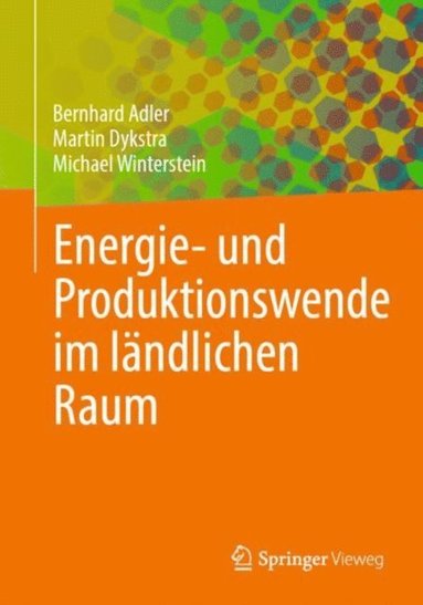Energie- und Produktionswende im lÿndlichen Raum (e-bok)