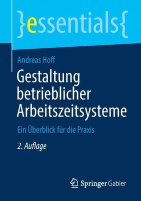 Gestaltung betrieblicher Arbeitszeitsysteme (inbunden)