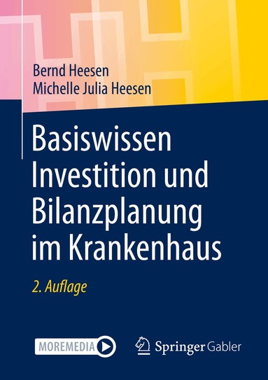 Basiswissen Investition und Bilanzplanung im Krankenhaus (h�ftad)