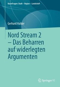 Nord Stream 2 - Das Beharren auf widerlegten Argumenten (häftad)