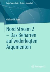 Nord Stream 2 - Das Beharren auf widerlegten Argumenten (e-bok)