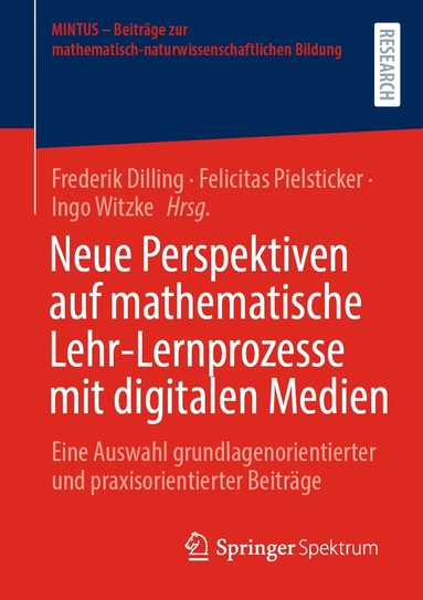Neue Perspektiven auf mathematische Lehr-Lernprozesse mit digitalen Medien (h�ftad)