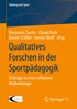 Qualitatives Forschen in der Sportp�dagogik
