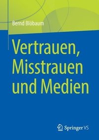 Vertrauen, Misstrauen und Medien (hftad)