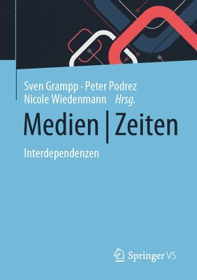 Medien ; Zeiten (inbunden)