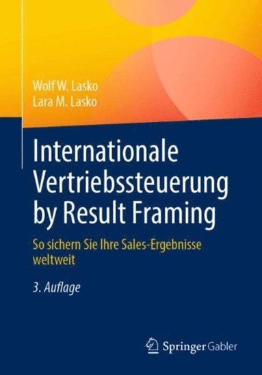 Internationale Vertriebssteuerung by Result Framing (häftad)