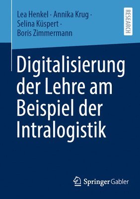 Digitalisierung der Lehre am Beispiel der Intralogistik (hftad)
