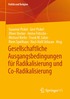 Gesellschaftliche Ausgangsbedingungen fr Radikalisierung und Co-Radikalisierung