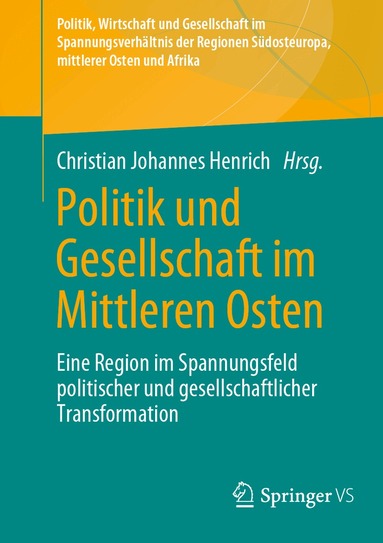 Politik und Gesellschaft im Mittleren Osten (h�ftad)