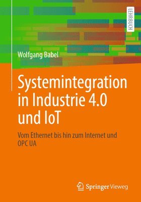 Systemintegration in Industrie 4.0 und IoT (häftad)