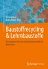 Baustoffrecycling & Lehmbaustoffe
