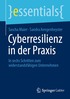 Cyberresilienz in der Praxis