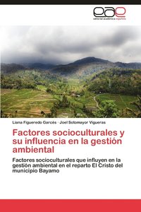 Factores Socioculturales y Su Influencia En La Gestion Ambiental (häftad)