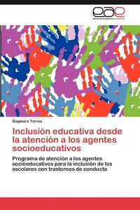 Inclusion Educativa Desde La Atencion a Los Agentes Socioeducativos (hftad)